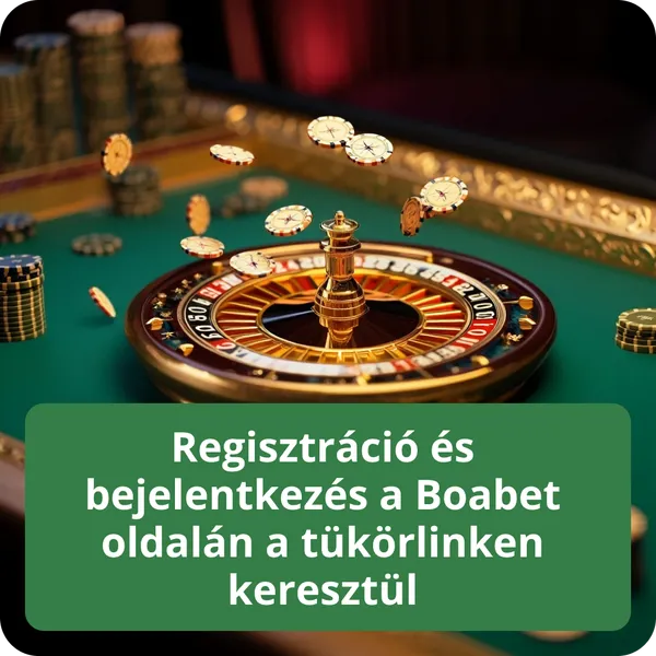 Regisztráció és bejelentkezés a Boabet oldalán a tükörlinken keresztül